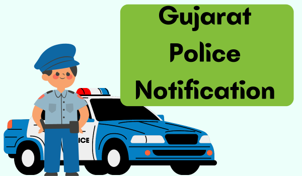 Gujarat Police Notification