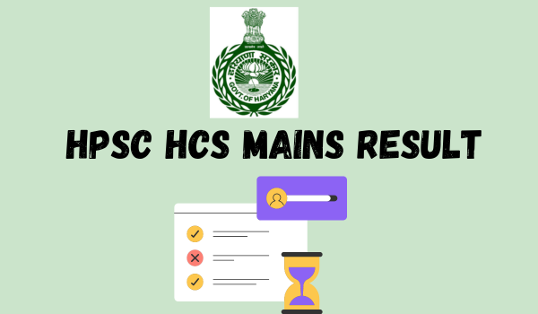 HPSC HCS Mains Result