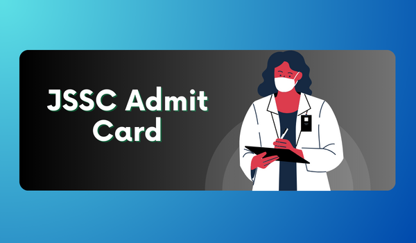 JSSC Admit Card