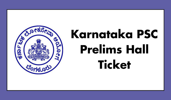 Karnataka PSC Prelims Hall Ticket